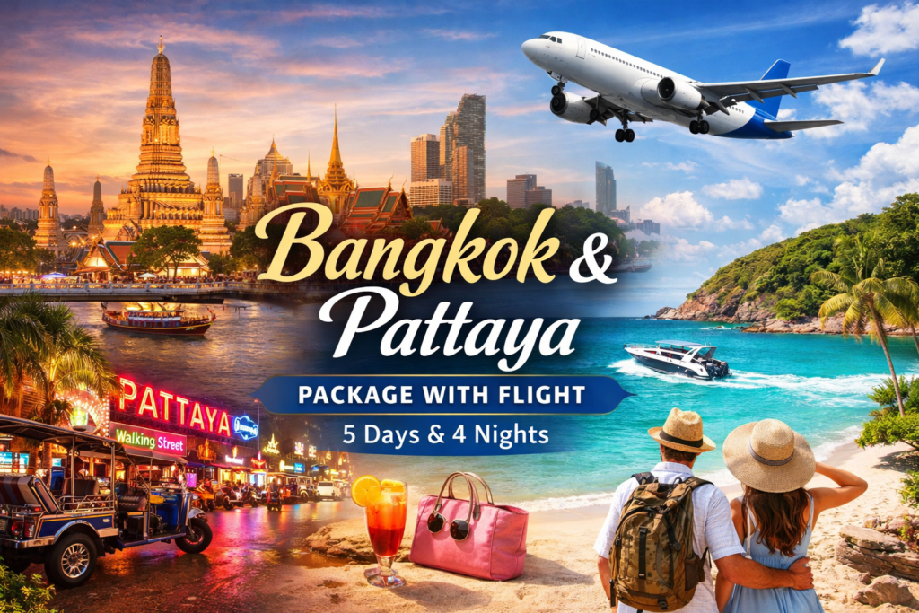 Bangkok & Pattaya Package with Flight