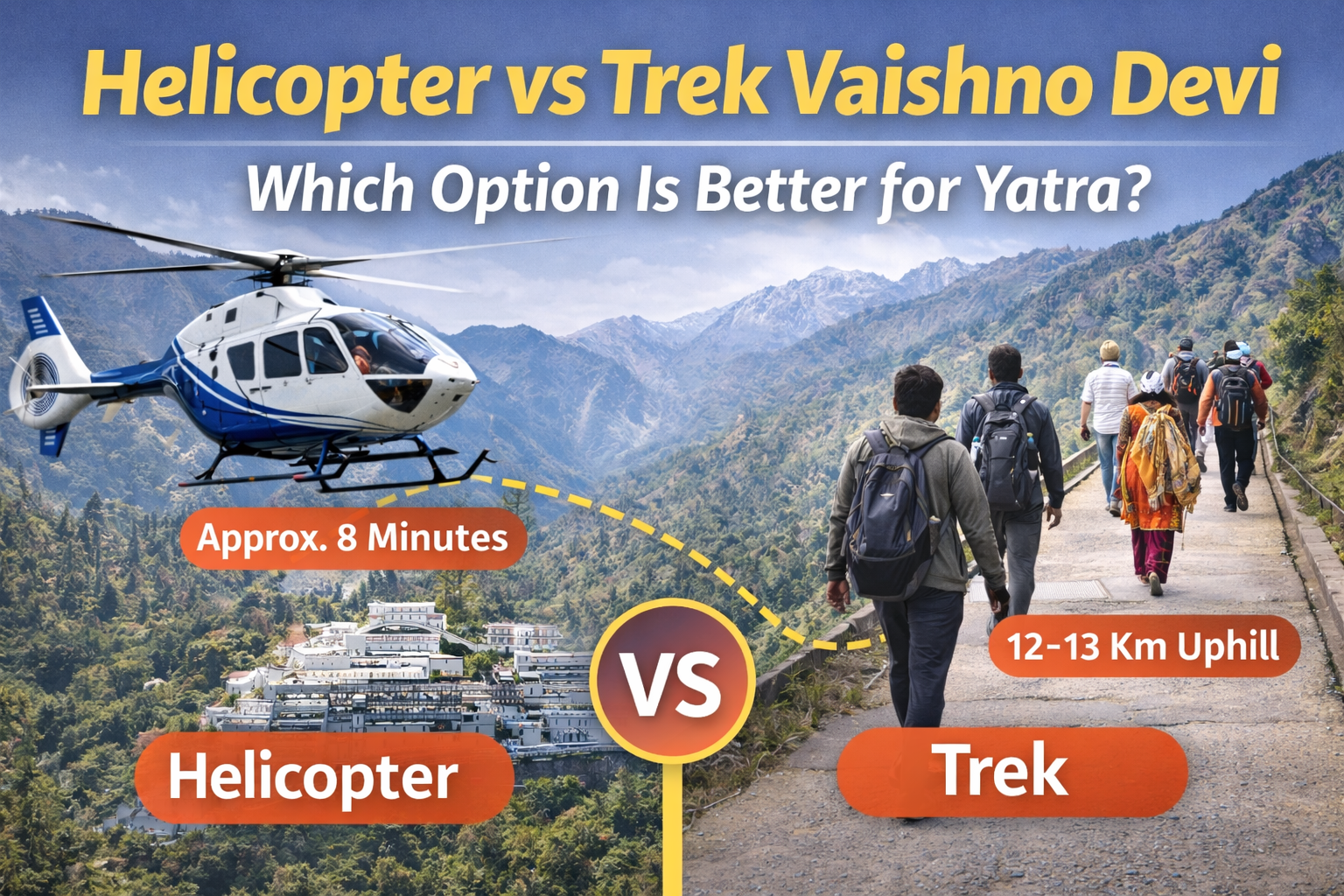 Helicopter vs Trek Vaishno Devi – Which Option Is Better for Yatra?